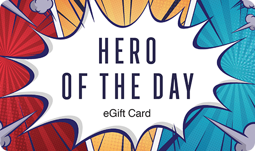 EVENT Father's Day Hero of the Day eGift Card